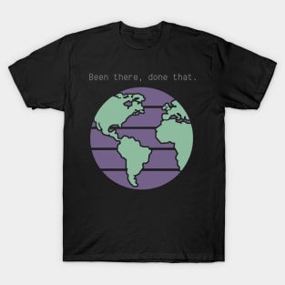 Earth Astronomy Been There Done That T-Shirt